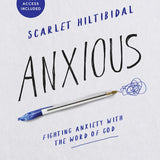 Anxious - Bible Study Book with Video Access
