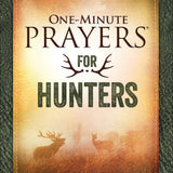 One-Minute Prayers  for Hunters