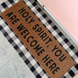 XL Doormat - Holy Spirit, you are welcome here