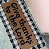 XL Doormat - Give Thanks to the Lord