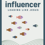 Influencer: Leading like Jesus