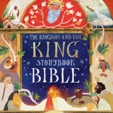 The Kingdom and the King Storybook Bible