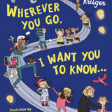Wherever You Go, I Want You to Know