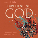 Experiencing God - Bible Study Book with Video Access: Knowing and Doing the Will of God