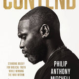 Contend : Standing Boldly for Biblical Truth While Winning t