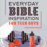 Everyday Bible Inspiration for Teen Guys