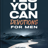 Yes, You Can Devotions for Men