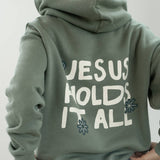 Jesus Holds It All Unisex Hoodie