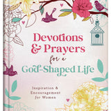 Devotions and Prayers for a God-Shaped Life
