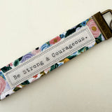 Be Strong & Courageous - Words Matter Keychain