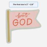 Christian gift | Faith sticker | Bible verse decal | But God