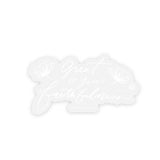 Great Is Your Faithfulness Sticker