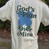 God's Plan Over Mine Unisex Tee