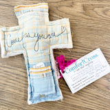 Come As You Are - (Lavender Scented) Well Worn Comfort Cross