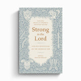Strong in the Lord: A 30-Day Devotional on the Armor of God