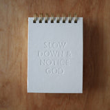 Slow Down & Notice God Mini Notebook