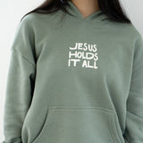 Jesus Holds It All Unisex Hoodie