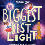 The Biggest, Best Light