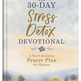 The 30-Day Stress Detox Devotional