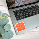 Be brave and capable sticker | Inspirational decals