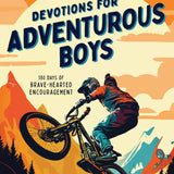 Devotions for Adventurous Boys