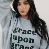 Grace Upon Grace Sweatshirt