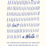 Waiting Isn't a Waste
