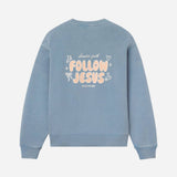 Follow Jesus Unisex Crewneck
