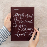 Journal: Pray about it