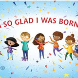 I'm So Glad You Were Born : Celebrating Who You Are Board Bk