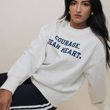Courage Dear Heart Sweatshirt