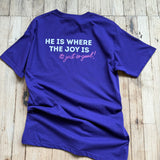 He is where the Joy is - R2R Tee