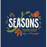 Seasons - Teen Devotional: How God Leads Us Through Change