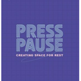 Press Pause - Teen Devotional: Creating Space for Rest
