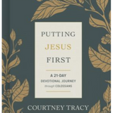 Putting Jesus First: A 21-Day Devotional Journey through Colossians