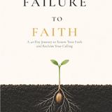 From Failure To Faith