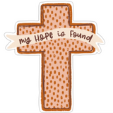 My Hope is found Cross Vinyl Sticker