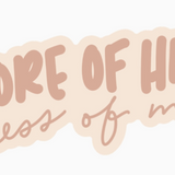 More of Him Sticker | Christian Sticker