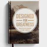 Designed for Greatness: Devotions for Men