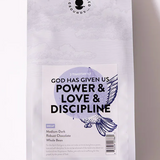 Power & Love & Discipline Coffee - 12 oz DECAF