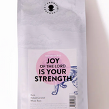 Joy of the Lord Is Your Strength Coffee - 12 oz