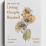 100 Days of Living Deeply Rooted - Devotional Journal