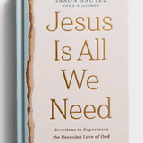 Jesus Is All We Need