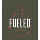 Fueled - Teen Devotional: Spiritual Disciplines Jesus Practiced and Taught
