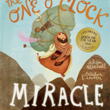 The One O'Clock Miracle Storybook