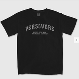 Persevere Shirt