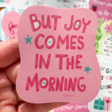 Joy In The Morning Sticker