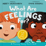 What are feelings for? Board Book