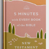 5 Minutes with Every Book of the Bible: New Testament