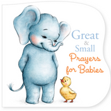 Great and Small Prayers for Babies Book